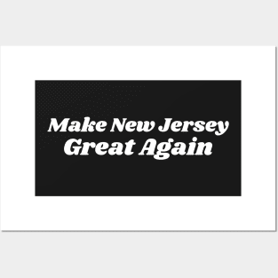 Make New Jersey Great Again Posters and Art